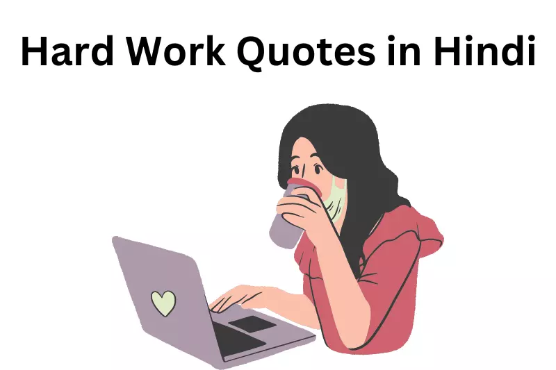 A collection of inspiring hard work quotes displayed in Hindi, emphasizing dedication and perseverance in achieving success.