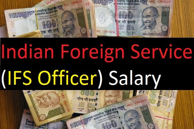 Indian Foreign Service IFS Officer Salary Pay Scale And Perks