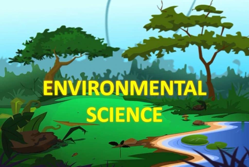 B.Sc. Environmental Science: Course, Career, Salary, Duration, Scope