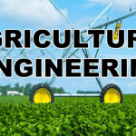 B.Tech. Agricultural Engineering: Course, Career, Salary, Duration, Scope