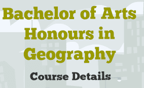 B.A. (Hons.) Geography: Course, Career, Salary, Duration, Scope