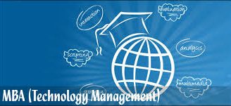 M.B.A. Technology Management: Course, Career, Salary, Duration, Scope